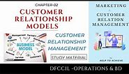 Customer Relationship MODELS - IDIC, CRM VALUE CHAIN, QCI , PAYNE & FROW’S, and GARTNER COMPETENCY