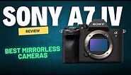 Sony a7 IV Mirrorless Camera Review 2024