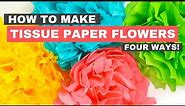 Make Your Own Tissue Paper Flowers