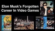 Elon Musk's Forgotten Career In Video Games