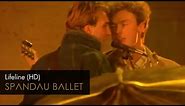 Spandau Ballet - Lifeline (HD Remastered)