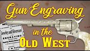 Gun Engraving in the Old West