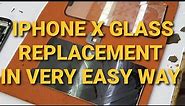 IPHONE X FRONT GLASS REPLACEMENT | iphone x front glass change | iphone x