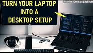 Turn a Windows Laptop Into A Desktop Type Setup | Windows 10 | EASY - STEP BY STEP