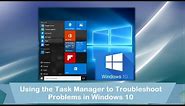 Windows 10: Using the Task Manager to Identify Problems in your Computer