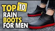 Best Rain Boots For Men In 2024 || Top 10 Best Waterproof Rain Boots For Men