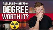 Is a Nuclear Engineering Degree Worth It?