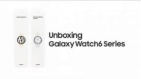 Galaxy Watch6 | Watch6 Classic: Official Unboxing | Samsung​
