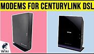 8 Best Modems For CenturyLink DSL 2019