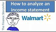 How to analyze an income statement - Walmart example (case study)
