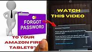Forgot password to your Amazon fire Tablets? Here's what to do.