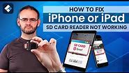 How to Fix iPhone or iPad SD Card Reader Not Working [7 Solutions]