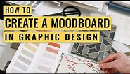 How to Create a Mood board in Graphic Design