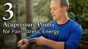 3 Common Acupressure Points Everyone Should Know (Pain, Stress, Energy)