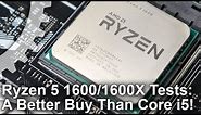 Ryzen 5 1600/ 1600X vs Core i5 7600K Review: It's an AMD Win!