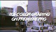 Authentic 80's Retro Color Grading tutorial (Premiere Pro)