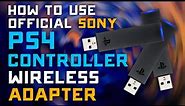 How to Use the Official Sony DUALSHOCK 4 USB wireless adapter for PC