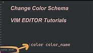Change VIM Editor Color Scheme Change Theme