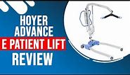 Hoyer Advance E Patient Lift Review | Med Mart