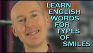 Learn English words for different types of smiles - with captions