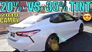 Toyota Camry (20% VS 35% Tint)