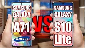 Samsung Galaxy A71 vs Samsung Galaxy S10 Lite. Compare?