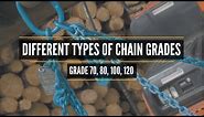 What are the Different Grades of Chain | Learn the Different Types of Chain Grades