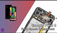 Google Pixel 4 Front Camera Replacement