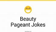 42  Beauty Pageant Jokes And Funny Puns - JokoJokes