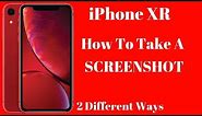 iPhone XR: How To Take A SCREENSHOT!! (2 Different Ways)