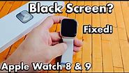 Apple Watch 8 & 9: Black Screen? Screen won't Turn On? FIXED!