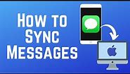 How to Sync Messages from iPhone to Mac (2023)