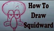 How To Draw Squidward