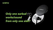 oraimo FreePods 4 | Quick Fix: Why is only one Earbud Working?