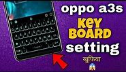 oppo a3s mobile keyboard change | oppo a3s key board setting | NAVEEN TOMAR CREATION