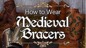 How To Wear and Style your Medieval Bracers with Medieval Collectibles - Medieval Masterclass
