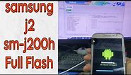 Samsung j2 SM-J200H Full Flash Odin Tools