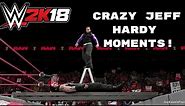 WWE 2K18: Craziest High Flying Jeff Hardy Moments