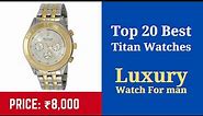 Top 20 TITAN Watches for Men Under ₹15,000