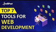 Top 7 Tools For Web Development | Web Development Tools | Intellipaat