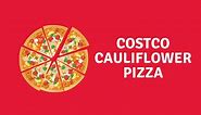 Costco Cauliflower Pizza; Calories, Cooking Instructions & Reviews
