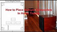 How to Place Multiple Subwoofers in a Home Theater