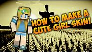 How to Make a Cute Minecraft Girl Skin