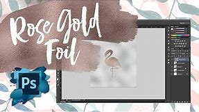 Creating a Rose Gold Foil Effect In Photoshop - TWO MINUTE TUTORIAL