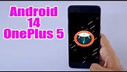 Install Android 14 on OnePlus 5 (AOSP Rom) - How to Guide!