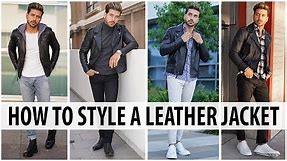 5 Ways to Style a Leather Jacket | Men's Fashion 2019 | Alex Costa