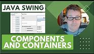 Java Swing components and containers