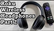 Pair Wireless Headphones to Roku Part 2 Bluetooth How Tutorial Help Guide App Private Listening