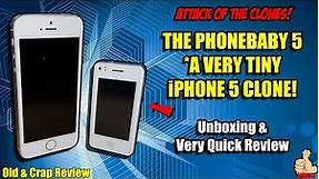 ATTACK OF THE CLONES! The Phonebaby 5 is a TINY iPHONE 5 CLONE! Unboxing & Quick Review