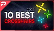 10 BEST CROSSHAIRS You Need In 2023 - Valorant